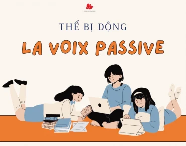 Công thức, cách dùng và bài tập thể bị động trong tiếng Pháp