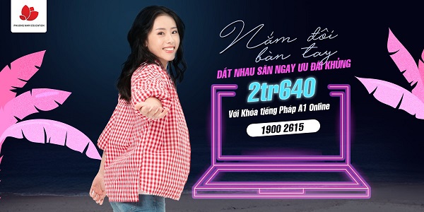 Hoc khoa tieng Phap A1 Online cung Phuong Nam Education